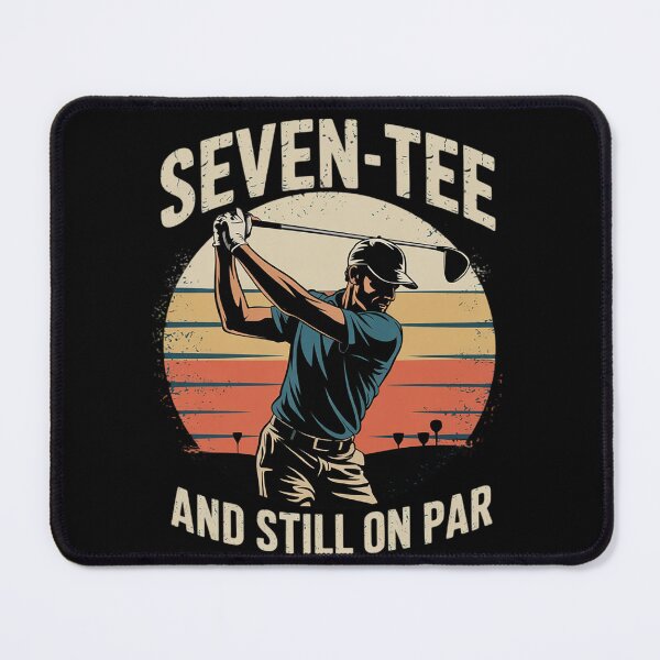 Item preview, Golf 70th Birthday Party Seven-Tee And Still On Par Golfing designed and sold by joyouartArt.