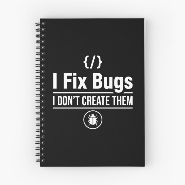 Item preview, I Fix Bugs I Don't Create Them - Funny Programmer Coding Humor - Software Engineer Gift designed and sold by Design-Pro-21.