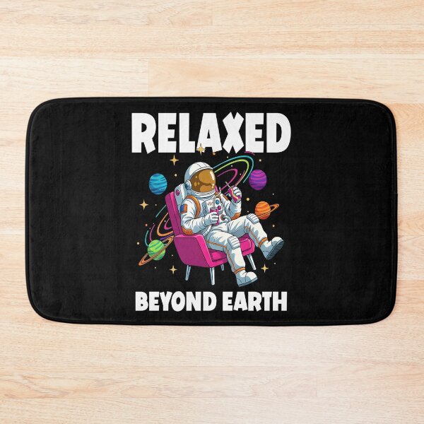 Item preview, RELAXED BEYOND EARTH funny astronaut space exploration planetary mission solar system Moon Mars designed and sold by Jt41.