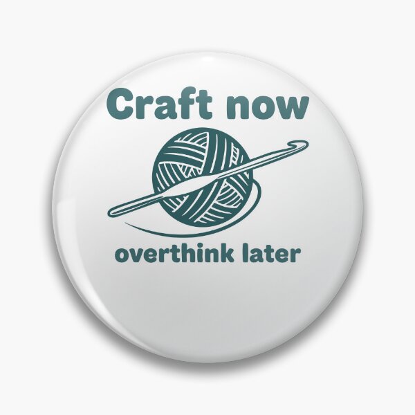 Item preview, Craft Now Overthink Later Funny Crochet Lover Yarn designed and sold by LuminOrb.