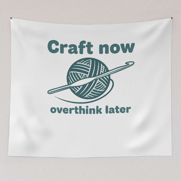 Item preview, Craft Now Overthink Later Funny Crochet Lover Yarn designed and sold by LuminOrb.