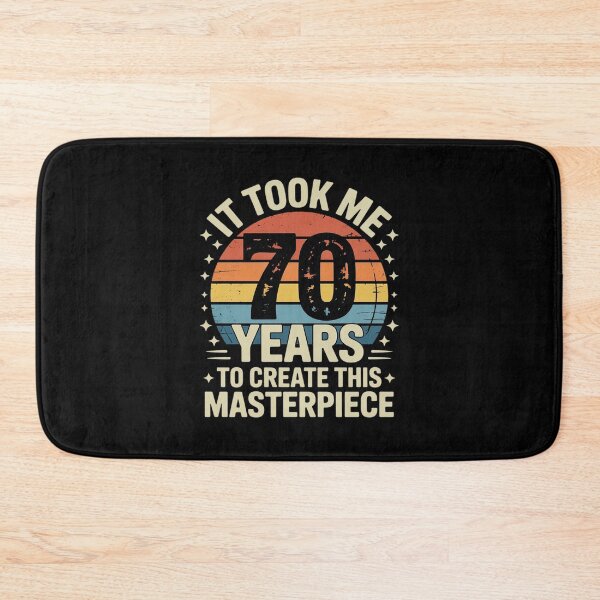 Item preview, It took me 70 years to create this masterpiece 70th Birthday designed and sold by joyouartArt.