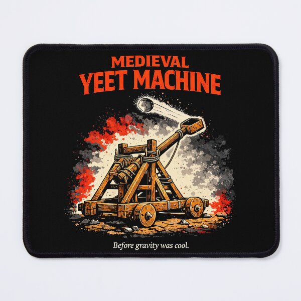 Item preview, Medieval Catapult Yeet Machine Meme designed and sold by Retr0Tshirts.