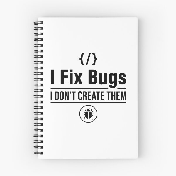 Item preview, I Fix Bugs I Don't Create Them - Funny Programmer Coding Humor - Software Engineer Gift designed and sold by Design-Pro-21.