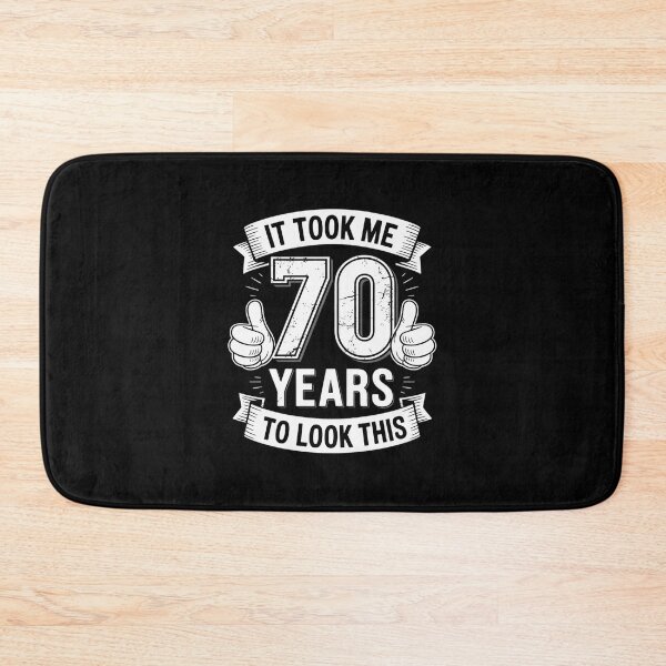 Item preview, It Took Me 70 Years To Look This Good 70th Birthday designed and sold by joyouartArt.