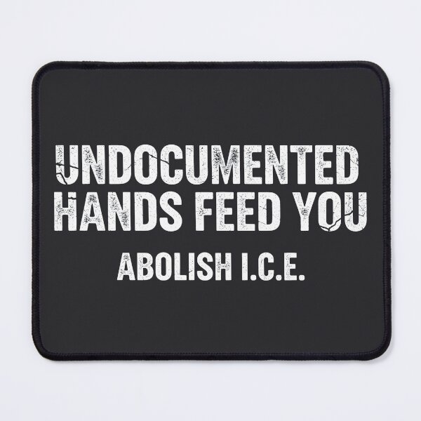 Item preview, Undocumented Hands Feed You Abolish ICE designed and sold by HowToCanadian.