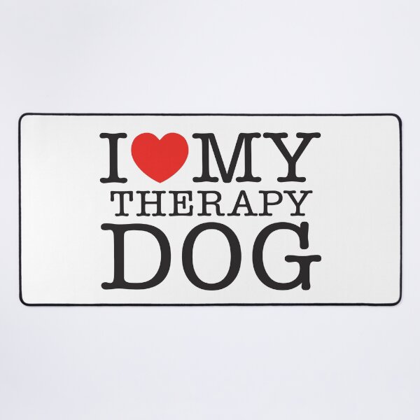 Item preview, I Love My Therapy Dog designed and sold by shitpostee.
