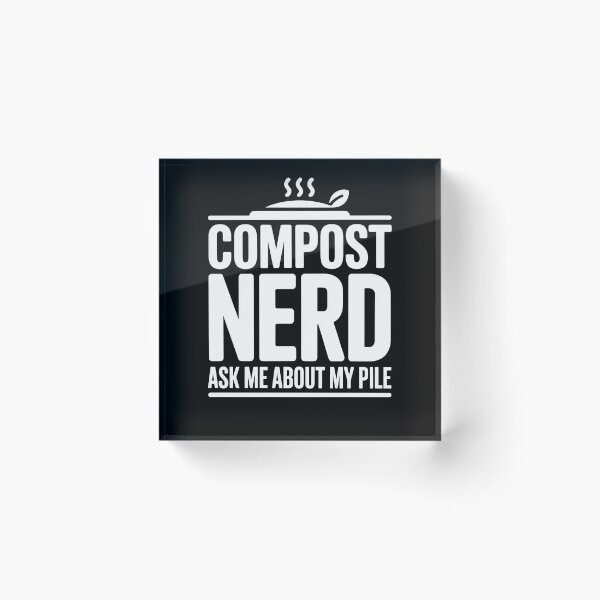 Item preview, Compost Nerd Ask Me About My Pile designed and sold by MooonTees.