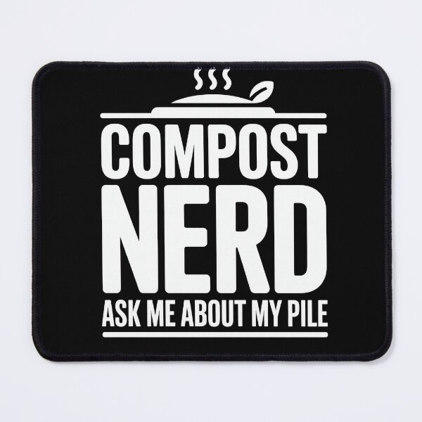 Item preview, Compost Nerd Ask Me About My Pile designed and sold by MooonTees.