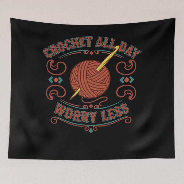 Item preview, Crochet All Day Worry Less Funny Crochet Lover designed and sold by LuminOrb.