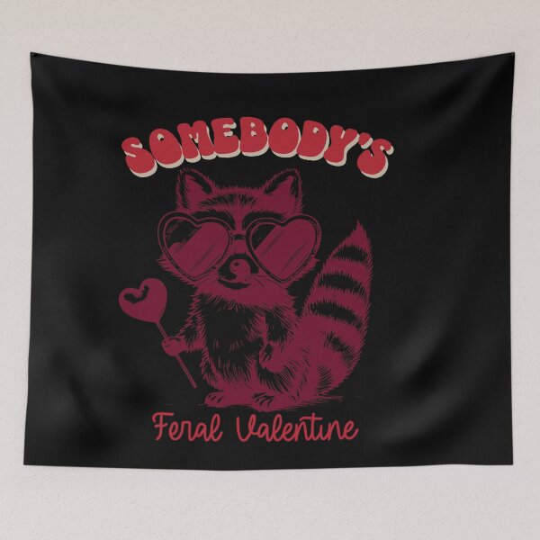 Item preview, Somebody's Feral Valentine Funny Animal Pun designed and sold by GrumpySableye.