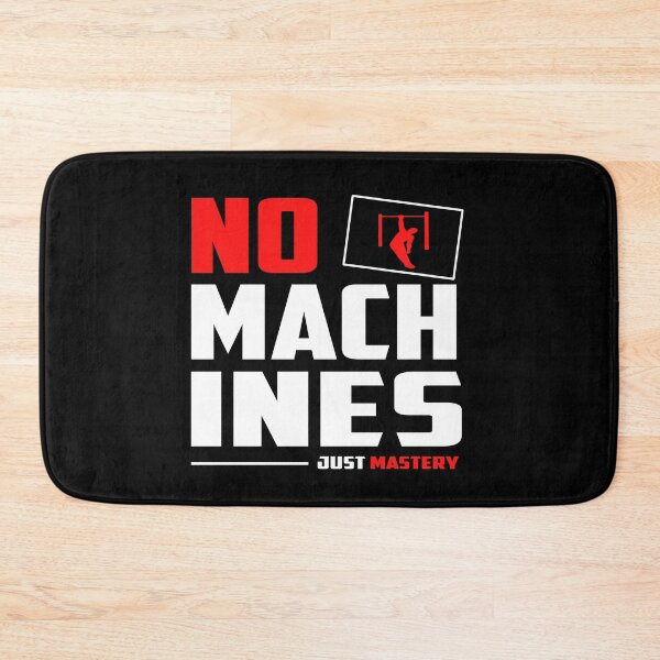 Item preview, No Machines Just Mastery designed and sold by TheFineShirt.