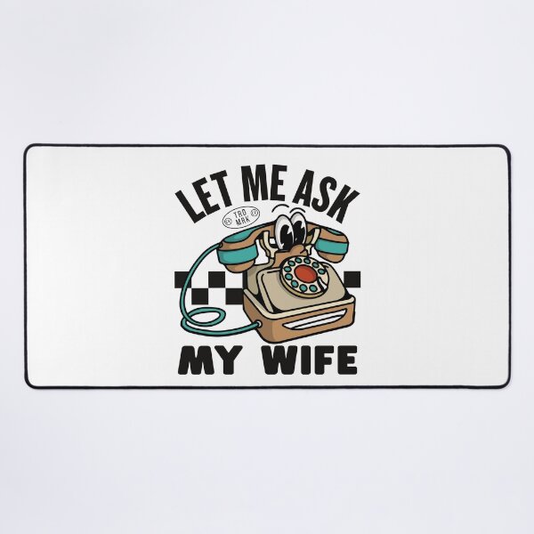 Item preview, Let me ask my wife designed and sold by Peerless-Prime.