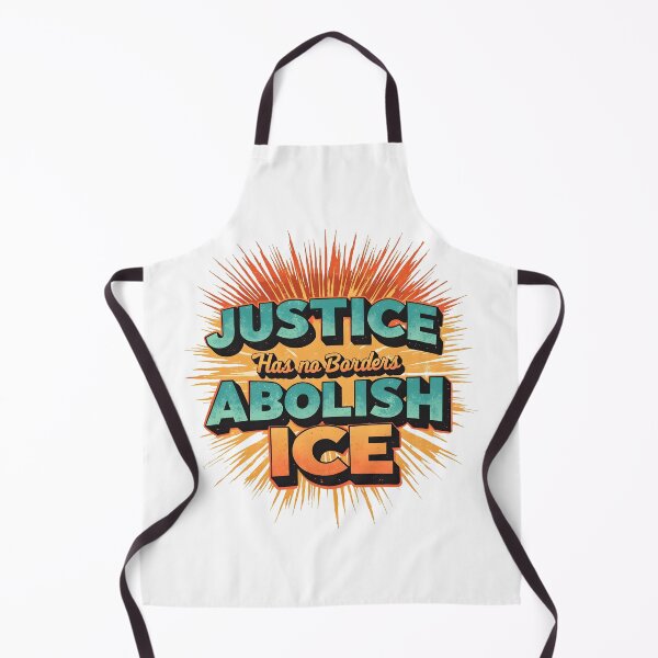 Item preview, Abolish ICE Justice Has No Borders designed and sold by Uglyandcute.