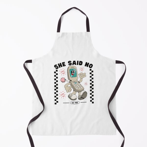 Item preview, She said no designed and sold by Peerless-Prime.
