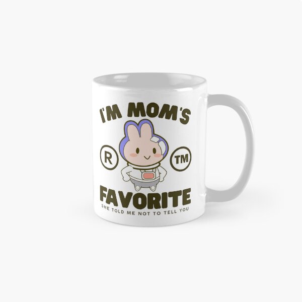 Item preview, I'm mom's favorite, she told me not to tell you designed and sold by Peerless-Prime.