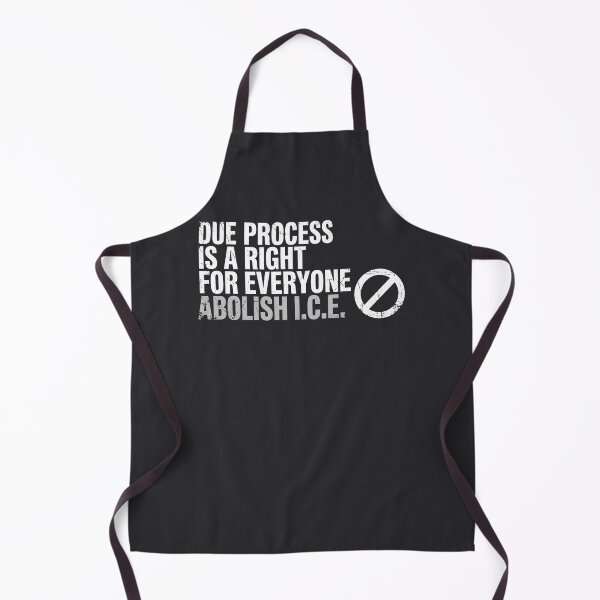 Item preview, Due Process Is A Right For Everyone Abolish ICE  designed and sold by HowToCanadian.