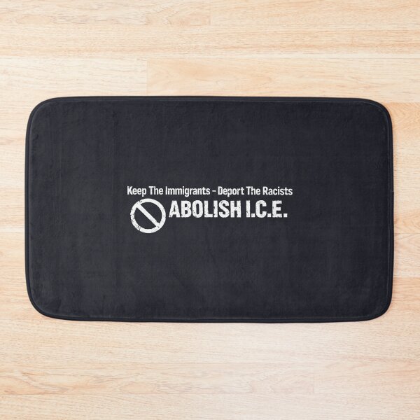 Item preview, Keep The Immigrants Deport The Racists Abolish ICE  designed and sold by HowToCanadian.