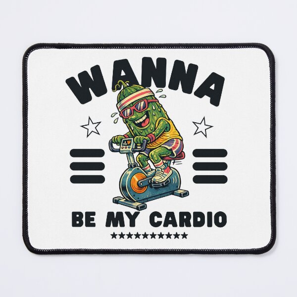 Item preview, Wanna be my cardio designed and sold by Peerless-Prime.