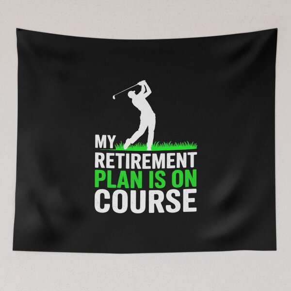 Item preview, My Retirement Plan Is On Course Golf designed and sold by joyouartArt.