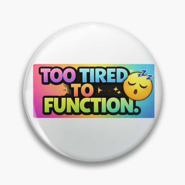 Item preview, Too Tired To Function Colorful Funny Sticker | Relatable Burnout Mood designed and sold by RelateAndTee.