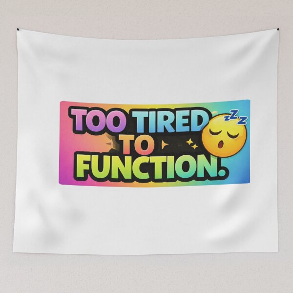 Item preview, Too Tired To Function Colorful Funny Sticker | Relatable Burnout Mood designed and sold by RelateAndTee.