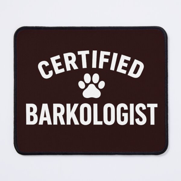 Item preview, Certified Barkologist – Funny Dog Therapist Design designed and sold by PixelProphets.