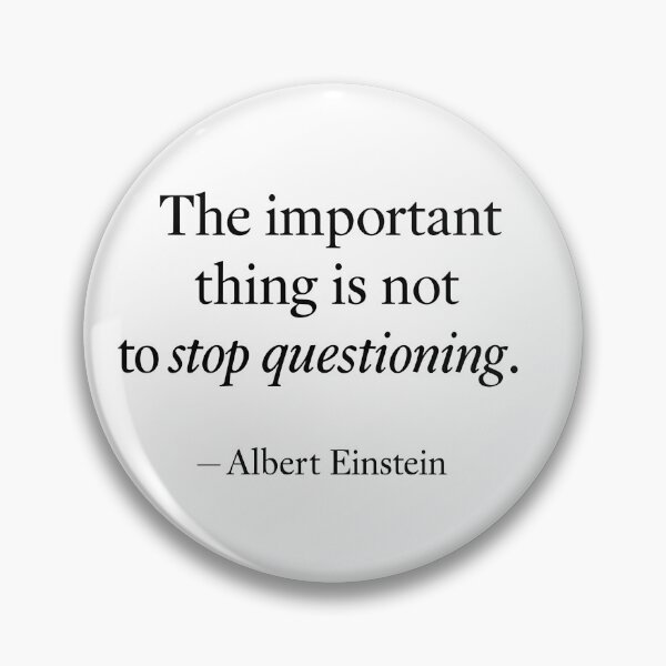 Item preview, Never Stop Questioning – Albert Einstein Quote Minimalist Design (Black Font) designed and sold by TshirtsLabs.