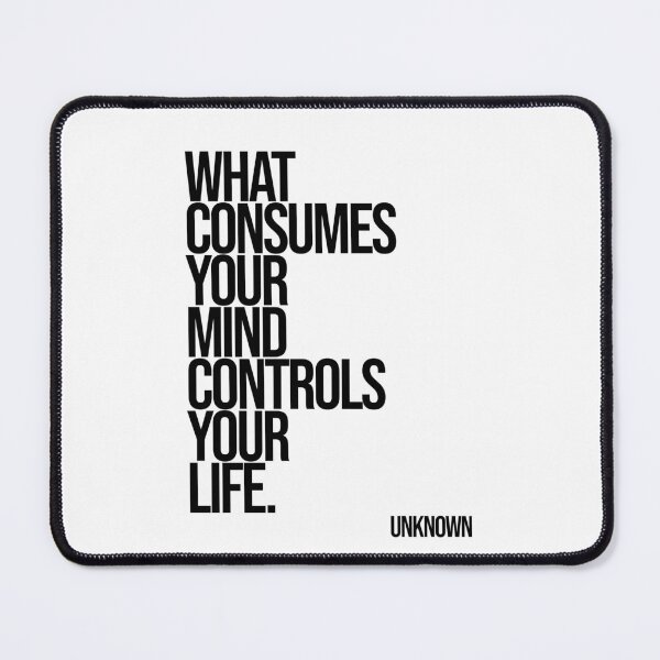 Item preview, What Consumes Your Mind Controls Your Life. designed and sold by Enea Kelo.