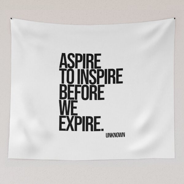 Item preview, Aspire To Inspire Before We Expire. designed and sold by Enea Kelo.