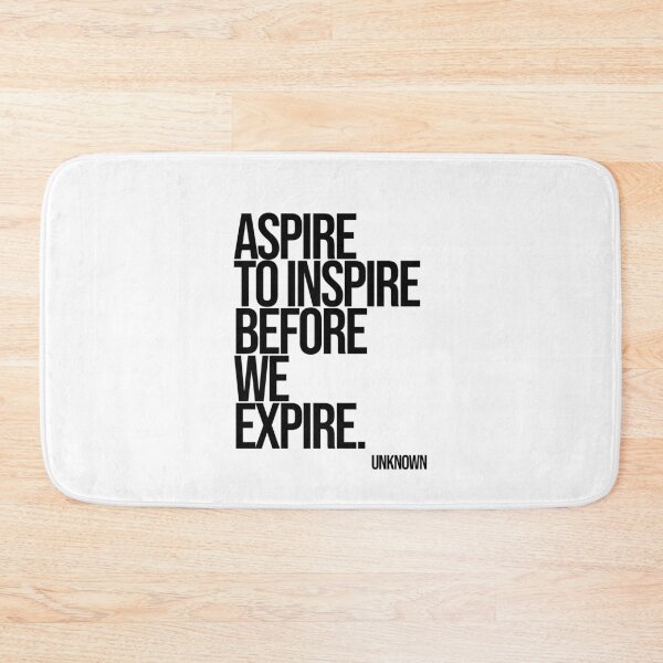 Item preview, Aspire To Inspire Before We Expire. designed and sold by Enea Kelo.