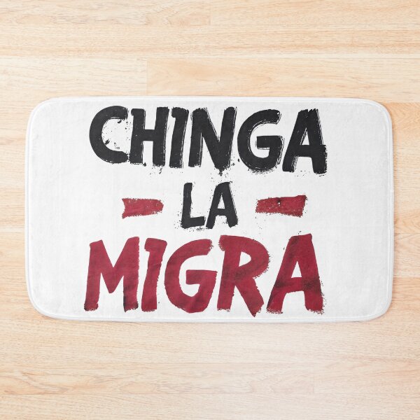 Item preview, Chinga La Migra designed and sold by Uglyandcute.