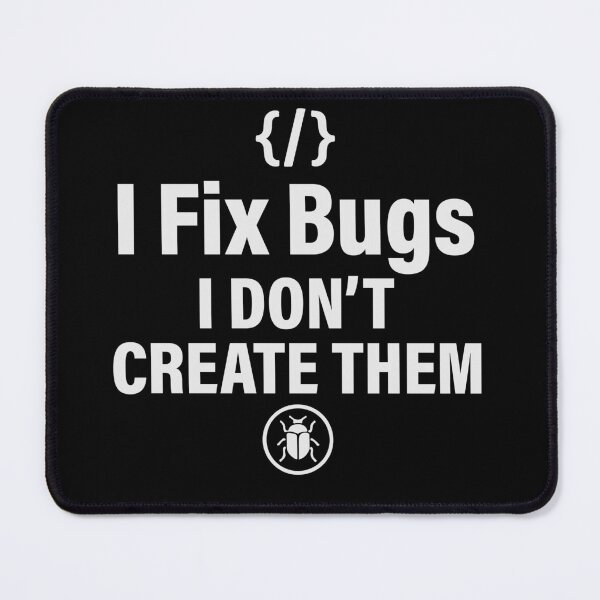 Item preview, I Fix Bugs I Don’t Create Them Funny Programmer T-Shirt  Developer Debugging Humor Tee designed and sold by Design-Pro-21.