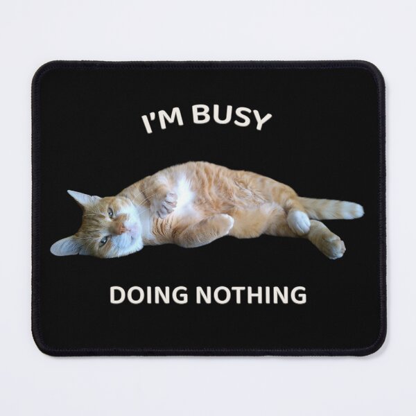 Item preview, I’m Busy Doing Nothing – Funny Lazy Cat Minimal Design designed and sold by MB-CatPrints.