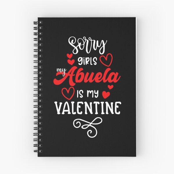 Item preview, Sorry Girls My Abuela Is My Valentine Family Love designed and sold by GrumpySableye.