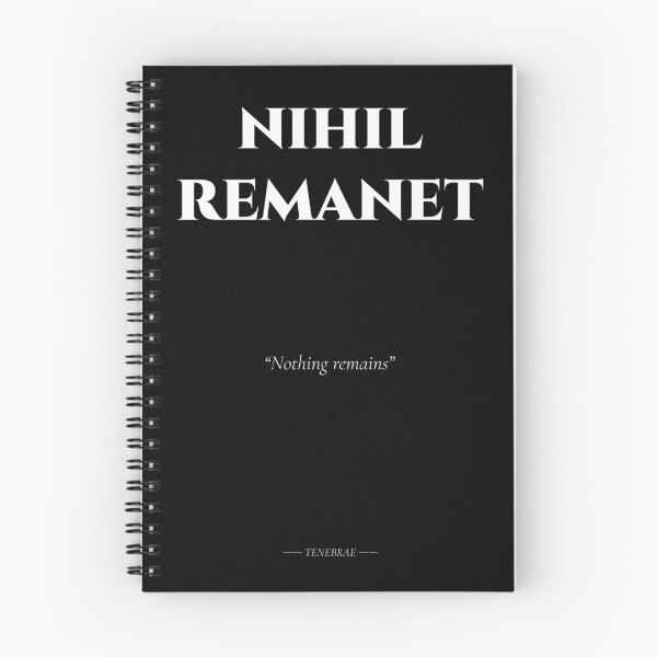 Item preview, Nihil Remanet – Minimalist Gothic Latin Maxim designed and sold by BrushRushX.