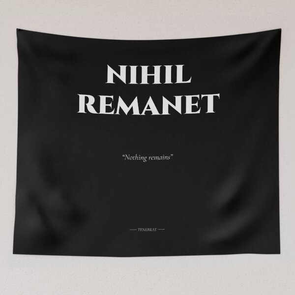 Item preview, Nihil Remanet – Minimalist Gothic Latin Maxim designed and sold by BrushRushX.