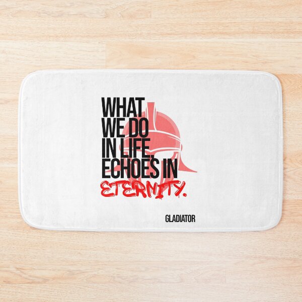 Item preview, What We Do in Life Echoes in Eternity (Gladiator Quote) designed and sold by Enea Kelo.