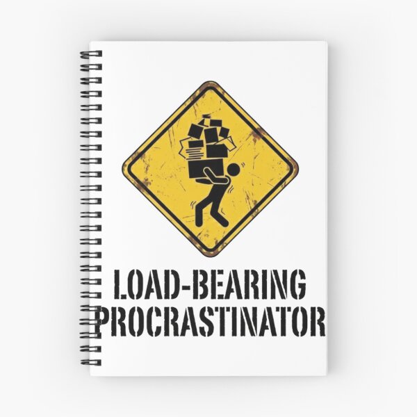 Item preview, Load-Bearing Procrastinator Sign designed and sold by Kenhrl.