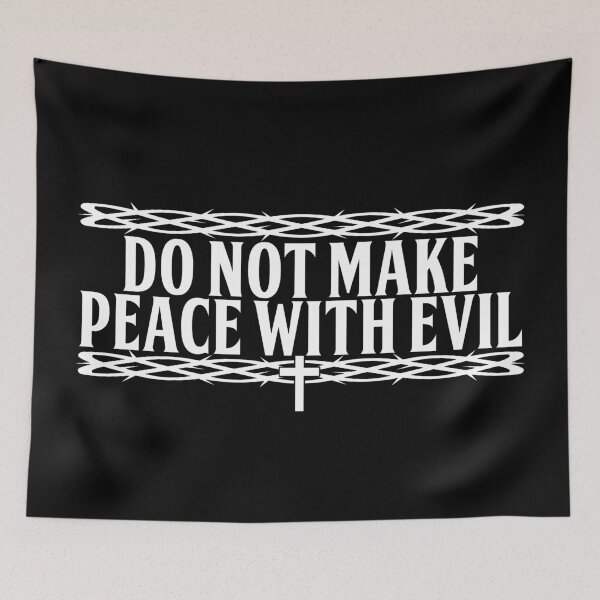 Item preview, Do not make peace with evil | Crown of Thorns | Christianity  designed and sold by ProdbyNiECO.