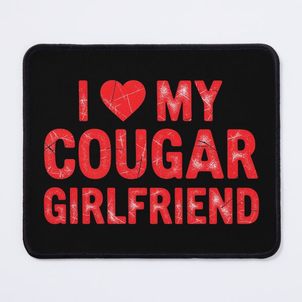 Item preview, I Love My Cougar Girlfriend Heart Valentine Couple designed and sold by OlakunleOloroz.
