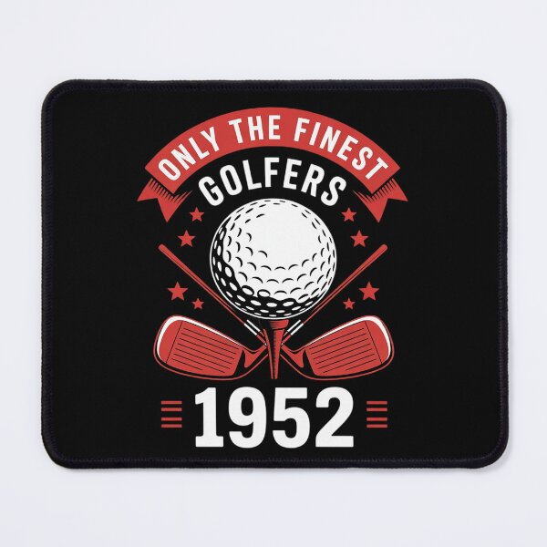 Item preview, Only The Finest Golfers Are Born In 1952 Birthday Party Game designed and sold by joyouartArt.