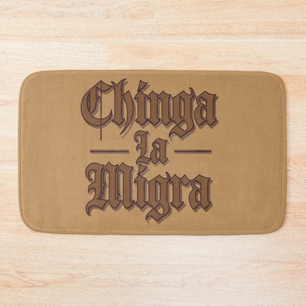 Item preview, Chinga La Migra designed and sold by Uglyandcute.
