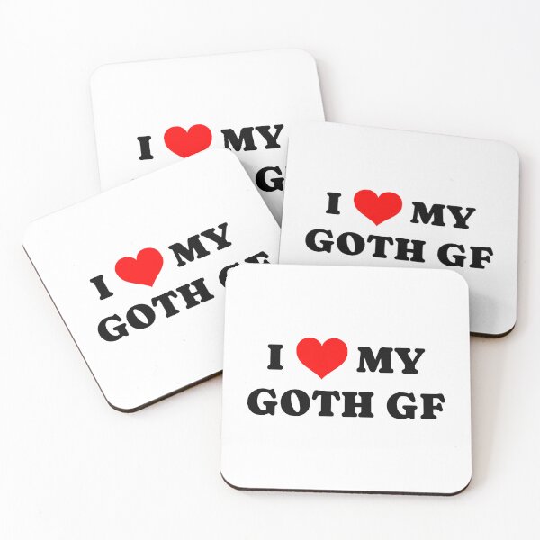 Item preview, I love my Goth GF designed and sold by cjpdee.