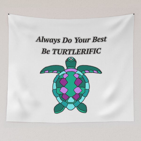 Item preview, Turtlerific - Always Do Your Best Sea Turtle designed and sold by Colleen Macomber.