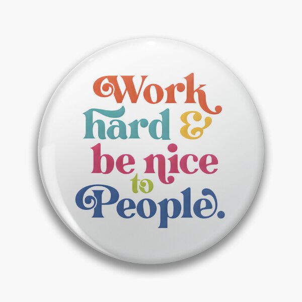 Item preview, Work Hard Be Nice Retro Typography designed and sold by Bright Vibe Designs.