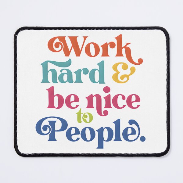 Item preview, Work Hard Be Nice Retro Typography designed and sold by Bright Vibe Designs.