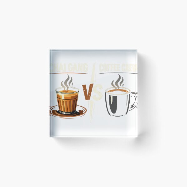 Item preview, Chai Gang vs Coffee Crew | Choose Your Side Tea vs Coffee designed and sold by Creativeboysz.