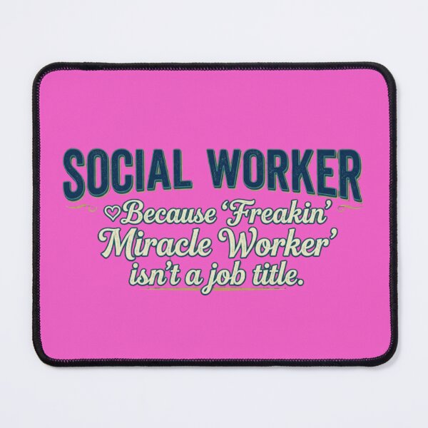 Item preview, Social Worker Because Freakin Miracle Worker Isn't A Job Title designed and sold by RealVibeVault.