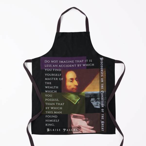 Item preview, Blaise Pascal quote: Do not imagine that it is less an accident by which you find yourself master of the wealth which you possess, designed and sold by artbleed.